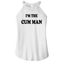 Im The Cum Man Quotes Funny Sayings Women’s Perfect Tri Rocker Tank