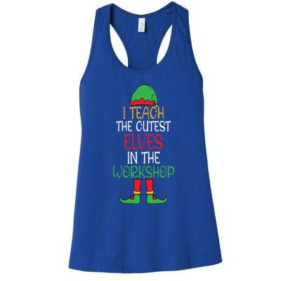 I Teach Cutest In The Workshop Teacher Christmas Top Gift Women's Racerback Tank