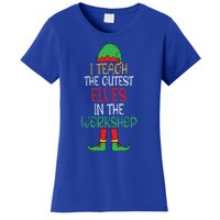 I Teach Cutest In The Workshop Teacher Christmas Top Gift Women's T-Shirt