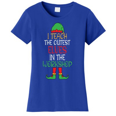 I Teach Cutest In The Workshop Teacher Christmas Top Gift Women's T-Shirt