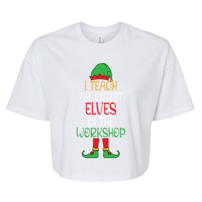 I Teach Cutest In The Workshop Teacher Christmas Top Gift Bella+Canvas Jersey Crop Tee