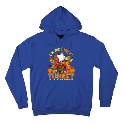 I'm The Chef Turkey Thanksgiving Turkey Plaid Fall Pumpkins Hoodie