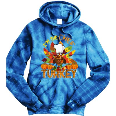 I'm The Chef Turkey Thanksgiving Turkey Plaid Fall Pumpkins Tie Dye Hoodie