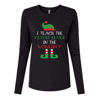 I Teach Cutest In The Workshop Teacher Christmas Top Great Gift Womens Cotton Relaxed Long Sleeve T-Shirt