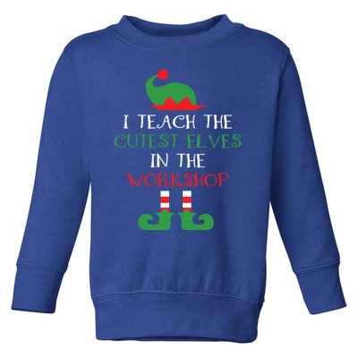 I Teach Cutest In The Workshop Teacher Christmas Top Great Gift Toddler Sweatshirt