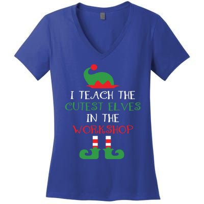 I Teach Cutest In The Workshop Teacher Christmas Top Great Gift Women's V-Neck T-Shirt