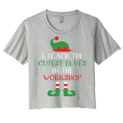 I Teach Cutest In The Workshop Teacher Christmas Top Great Gift Women's Crop Top Tee