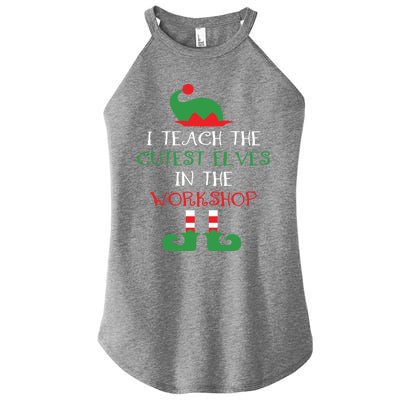 I Teach Cutest In The Workshop Teacher Christmas Top Great Gift Women's Perfect Tri Rocker Tank