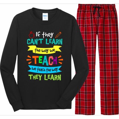 If They CanT Learn The Way We Teach Long Sleeve Pajama Set