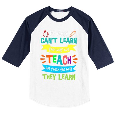 If They CanT Learn The Way We Teach Baseball Sleeve Shirt