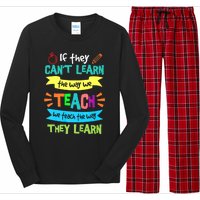 If They Cant Learn The Way We Teach We Teach The Way We Learn Long Sleeve Pajama Set