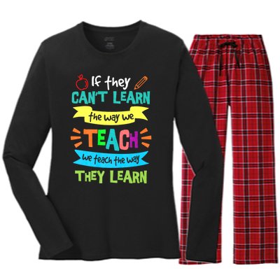 If They Cant Learn The Way We Teach We Teach The Way We Learn Women's Long Sleeve Flannel Pajama Set 