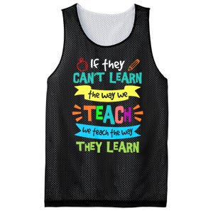 If They Cant Learn The Way We Teach We Teach The Way We Learn Mesh Reversible Basketball Jersey Tank