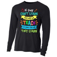 If They Cant Learn The Way We Teach We Teach The Way We Learn Cooling Performance Long Sleeve Crew