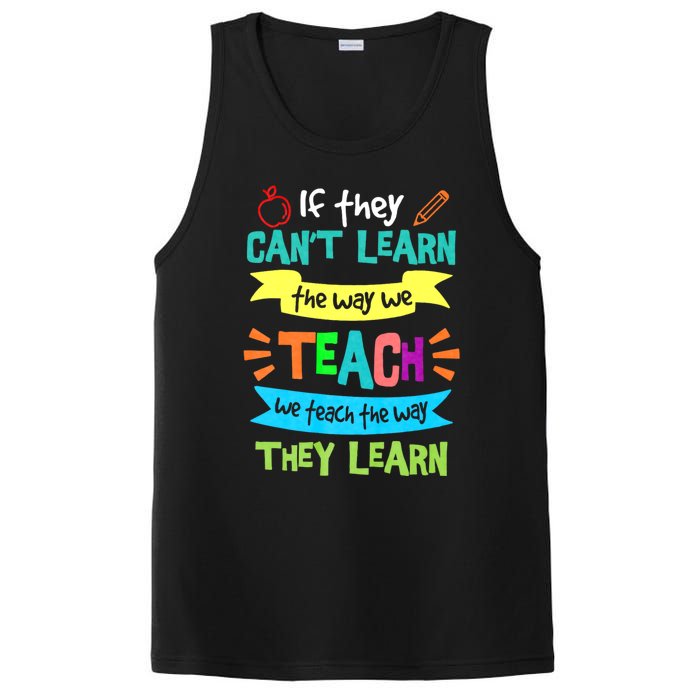 If They Cant Learn The Way We Teach We Teach The Way We Learn PosiCharge Competitor Tank