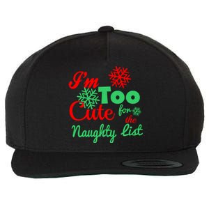 Im Too Cute For The Naughty List Santa Christmas Gift Wool Snapback Cap