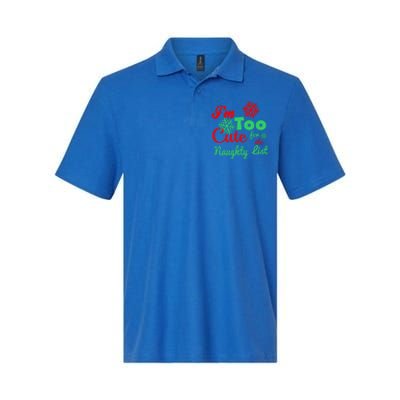 Im Too Cute For The Naughty List Santa Christmas Gift Softstyle Adult Sport Polo