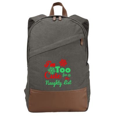Im Too Cute For The Naughty List Santa Christmas Gift Cotton Canvas Backpack