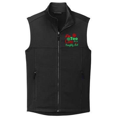 Im Too Cute For The Naughty List Santa Christmas Gift Collective Smooth Fleece Vest