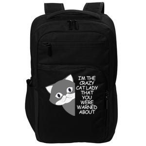 IM The Crazy Cat Lady That You Were Warned About Kamala 47 Cool Gift Impact Tech Backpack