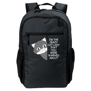 IM The Crazy Cat Lady That You Were Warned About Kamala 47 Cool Gift Daily Commute Backpack