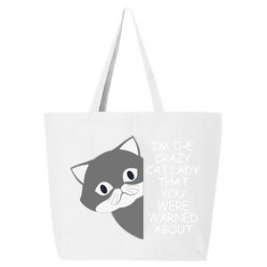 IM The Crazy Cat Lady That You Were Warned About Kamala 47 Cool Gift 25L Jumbo Tote