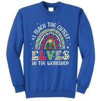 I Teach Cutest In The Workshop Teacher Rainbow Meaningful Gift Sweatshirt