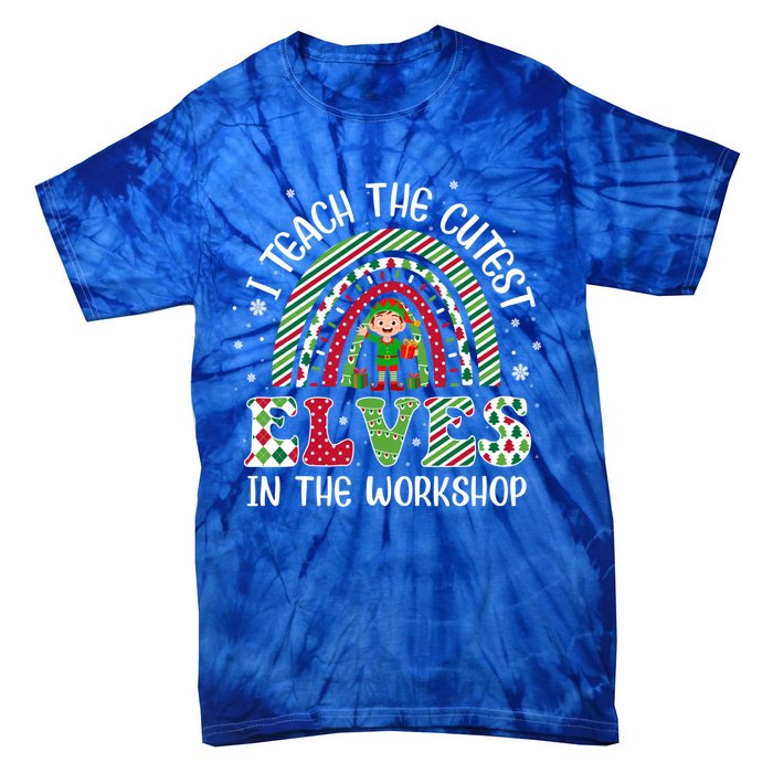 I Teach Cutest In The Workshop Teacher Rainbow Meaningful Gift Tie-Dye T-Shirt