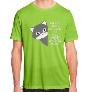 IM The Crazy Cat Lady That You Were Warned About Kamala 47 Gift Adult ChromaSoft Performance T-Shirt