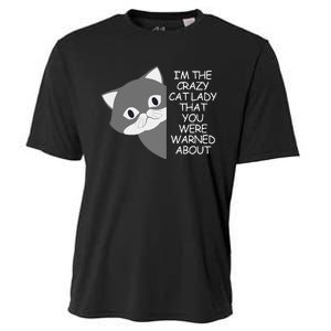 IM The Crazy Cat Lady That You Were Warned About Kamala 47 Gift Cooling Performance Crew T-Shirt