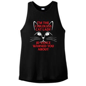 Im The Childless Cat Lady Jd Vance Warned You About Ladies PosiCharge Tri-Blend Wicking Tank