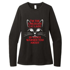 Im The Childless Cat Lady Jd Vance Warned You About Womens CVC Long Sleeve Shirt