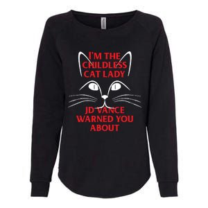 Im The Childless Cat Lady Jd Vance Warned You About Womens California Wash Sweatshirt