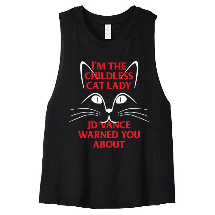 Im The Childless Cat Lady Jd Vance Warned You About Women's Racerback Cropped Tank