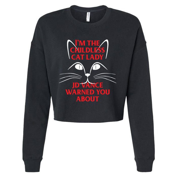 Im The Childless Cat Lady Jd Vance Warned You About Cropped Pullover Crew