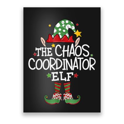 IM The Chaos Coordinator Elf Funny Christmas Matching Elf Poster