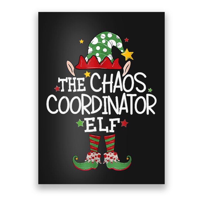 IM The Chaos Coordinator Elf Funny Christmas Matching Elf Poster