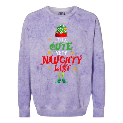 I'm Too Cute For The Naughty List Funny Christmas Cute Elf Cute Gift Colorblast Crewneck Sweatshirt