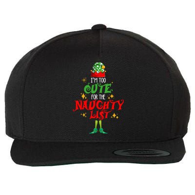 I'm Too Cute For The Naughty List Funny Christmas Cute Elf Cute Gift Wool Snapback Cap