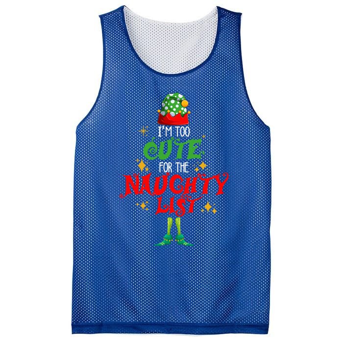 I'm Too Cute For The Naughty List Funny Christmas Cute Elf Cute Gift Mesh Reversible Basketball Jersey Tank