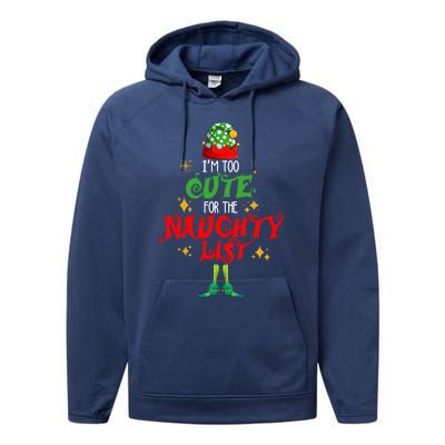 I'm Too Cute For The Naughty List Funny Christmas Cute Elf Cute Gift Performance Fleece Hoodie