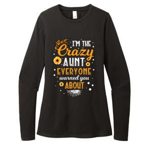 I'm The Crazy Aunt Everyone Warned You About Best Aunt Ever Gift Womens CVC Long Sleeve Shirt