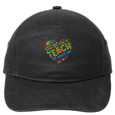 If They Can't Learn The Way We Teach Special Ed Teacher 7-Panel Snapback Hat