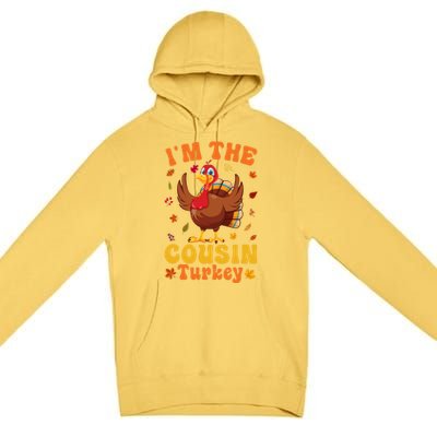 IM The Cousin Turkey Group Matching Thanksgiving Gift Premium Pullover Hoodie