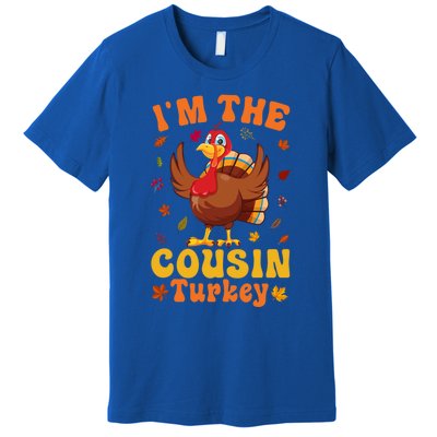 IM The Cousin Turkey Group Matching Thanksgiving Gift Premium T-Shirt