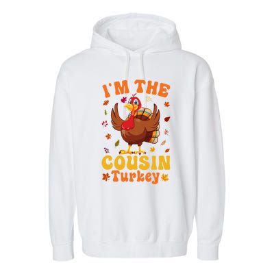 IM The Cousin Turkey Group Matching Thanksgiving Gift Garment-Dyed Fleece Hoodie