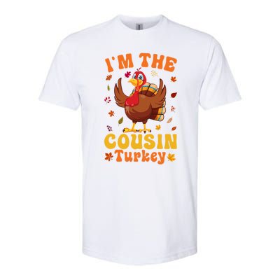 IM The Cousin Turkey Group Matching Thanksgiving Gift Softstyle CVC T-Shirt