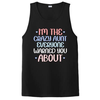 I'm The Crazy Aunt Everyone Warned You About Crazy Auntie Cool Gift PosiCharge Competitor Tank