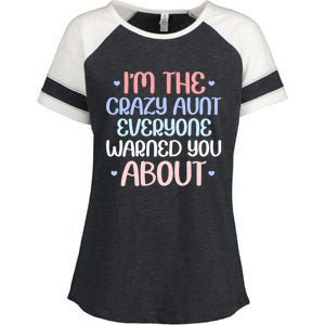 I'm The Crazy Aunt Everyone Warned You About Crazy Auntie Cool Gift Enza Ladies Jersey Colorblock Tee