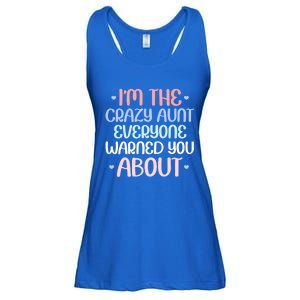 I'm The Crazy Aunt Everyone Warned You About Crazy Auntie Cool Gift Ladies Essential Flowy Tank